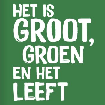 Het is groot, groen en het leeft